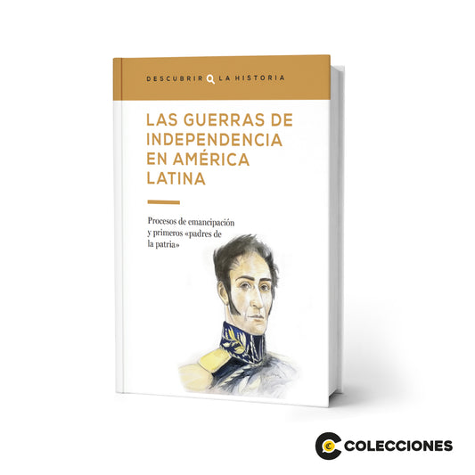 DH - 40 LAS GUERRAS DE INDEPENDENCIA EN AMÉRICA LATINA