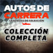 Autos de Carrera COLECCIÓN COMPLETA