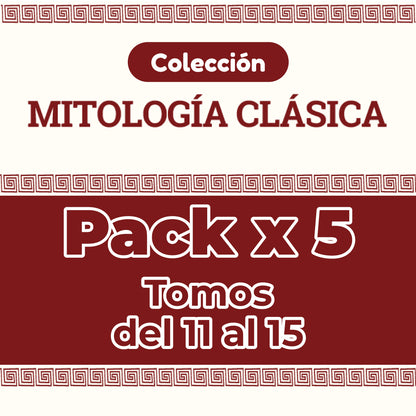 MT - MITOLOGÍA CLÁSICA TOMOS DEL 11 al 15